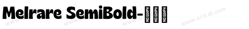 Melrare SemiBold字体转换 Melrare SemiBold字体转换